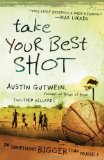 Take Your Best Shot Do Something Bigger Than Yourself cover art