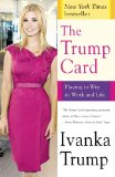 Trump Card Playing to Win in Work and Life 2010 9781439140154 Front Cover