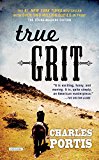 True Grit: A Novel 1st 9781468313154 Front Cover