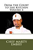 From the Court to the Kitchen Volume 4 2013 9781493641154 Front Cover