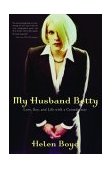 My Husband Betty Love, Sex, and Life with a Crossdresser cover art