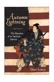 Autumn Lightning The Education of an American Samurai cover art