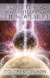 Three Waves of Volunteers and the New Earth  9781886940154 Front Cover