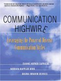 Communication Highwire Leveraging the Power of Diverse Communication Styles cover art