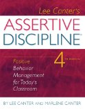 Assertive Discipline Positive Behavior Management for Today's Classroom cover art