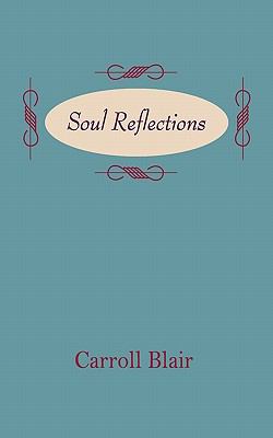 Soul Reflections 2011 9781936430154 Front Cover