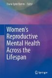 Women's Reproductive Mental Health Across the Lifespan  9783319051154 Front Cover