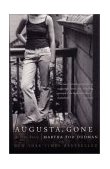 Augusta, Gone A True Story 2002 9780060014155 Front Cover