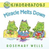 Kindergators: Miracle Melts Down 2012 9780061921155 Front Cover