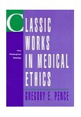 Classic Works in Medical Ethics Core Philosophical Readings cover art