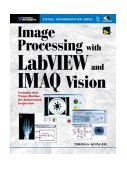 Image Processing with LabVIEW and IMAQ Vision 2003 9780130474155 Front Cover