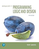 Starting Out With Programming Logic and Design: 