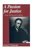 Passion for Justice J. Waties Waring and Civil Rights  9780195147155 Front Cover