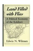 Land Filled with Flies A Political Economy of the Kalahari cover art