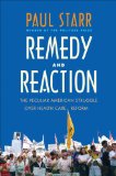 Remedy and Reaction The Peculiar American Struggle over Health Care Reform cover art