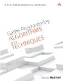 Game Programming Algorithms and Techniques A Platform-Agnostic Approach
