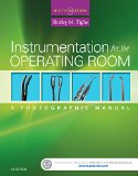 Instrumentation for the Operating Room A Photographic Manual 9th 9780323243155 Front Cover