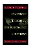 Political Theory and International Relations Revised Edition
