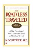 Road Less Traveled, Timeless Edition A New Psychology of Love, Traditional Values and Spiritual Growth