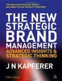 New Strategic Brand Management Advanced Insights and Strategic Thinking