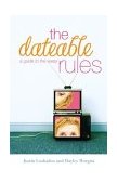 Dateable Rules A Guide to the Sexes 2004 9780800759155 Front Cover