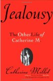 Jealousy The Other Life of Catherine M.  9780802119155 Front Cover