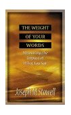 Weight of Your Words Measuring the Impact of What You Say cover art