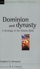 Dominion and Dynasty A Biblical Theology of the Hebrew Bible
