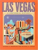 Las Vegas A Centennial History  9780874176155 Front Cover