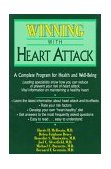 Winning with Heart Attack A Complete Program for Health and Well-Being 1994 9780879759155 Front Cover
