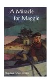 Miracle for Maggie 2000 9780888784155 Front Cover