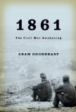 1861 The Civil War Awakening 2011 9781400040155 Front Cover