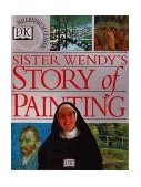 Sister Wendy's Story of Painting  9781564586155 Front Cover
