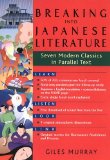 Breaking into Japanese Literature Seven Modern Classics in Parallel Text cover art