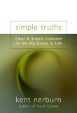 Simple Truths Clear and Gentle Guidance on the Big Issues in Life cover art