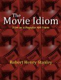 Movie Idiom Film As a Popular Art Form cover art