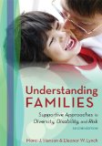 Understanding Families Supportive Approaches to Diversity, Disability, and Risk, Second Edition