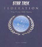Star Trek Federation: the First 150 Years 2013 9781781169155 Front Cover
