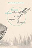 Life Beyond Boundaries A Memoir  9781786630155 Front Cover