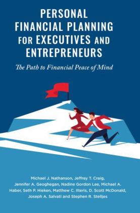 Personal Financial Planning for Executives and Entrepreneurs The Path to Financial Peace of Mind  9783319984155 Front Cover