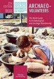 Archaeo-Volunteers 2nd Edition The World Guide to Archaeological and Heritage Volunteering 2nd 2009 Revised  9788889060155 Front Cover