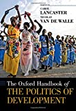 Oxford Handbook of the Politics of Development  9780199845156 Front Cover