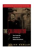 Collaborator The Trial and Execution of Robert Brasillach cover art