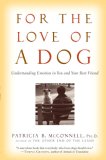 For the Love of a Dog Understanding Emotion in You and Your Best Friend cover art