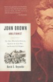 John Brown, Abolitionist The Man Who Killed Slavery, Sparked the Civil War, and Seeded Civil Rights cover art