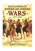 Encyclopedia of American Indian Wars, 1492-1890 1999 9780393319156 Front Cover