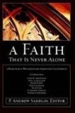 Faith That Is Never Alone: A Response to Westminster Seminary in California 2008 9780615169156 Front Cover