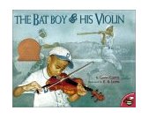Bat Boy and His Violin 2001 9780689841156 Front Cover