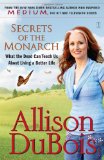 Secrets of the Monarch What the Dead Can Teach Us about Living a Better Life 2008 9780743291156 Front Cover