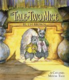 Tale of Two Mice 2008 9780763640156 Front Cover